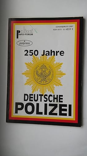 Bild des Verkufers fr 250 Jahre Deutsche Polizei / Polizei Info-Forum zum Verkauf von Bildungsbuch