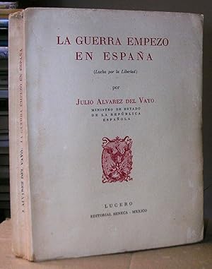 LA GUERRA EMPEZO EN ESPAÑA (Lucha por la libertad)