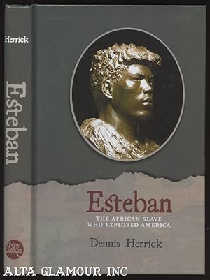 Seller image for ESTEBAN; The African Slave Who Explored America for sale by Alta-Glamour Inc.