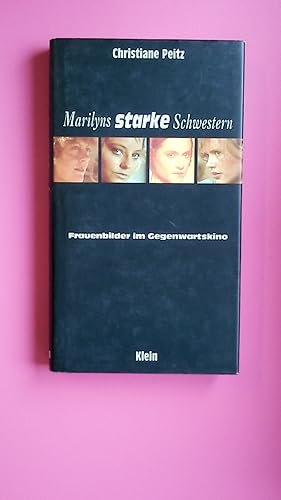 Seller image for MARILYNS STARKE SCHWESTERN. Frauenbilder im Gegenwartskino for sale by HPI, Inhaber Uwe Hammermller
