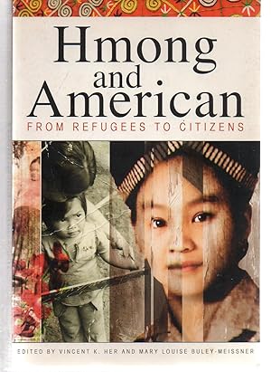 Image du vendeur pour Hmong and American: From Refugees to Citizens mis en vente par EdmondDantes Bookseller