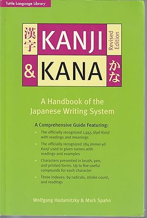 Imagen del vendedor de Kanji And Kana Revised Edition: A Handbook Of The Japanese Writing System (Tuttle Language Library) a la venta por fourleafclover books