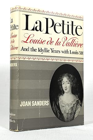 Seller image for LA PETITE: THE LIFE OF LOUISE DE LA VALLIERE for sale by Lost Time Books