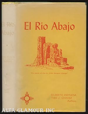 Seller image for EL RIO ABAJO; Nuestra Senora de Belen and Adjacent Settlements of the Rio Abajo for sale by Alta-Glamour Inc.