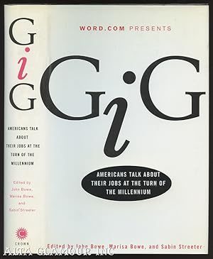 Seller image for GIG: Americans Talk About Their Jobs At The Turn Of The Millennium for sale by Alta-Glamour Inc.