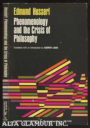 Seller image for PHENOMENOLOGY AND THE CRISIS OF PHILOSOPHY; Philosophy as Rigorous Science and Philosophy and the Crisis of European Man for sale by Alta-Glamour Inc.