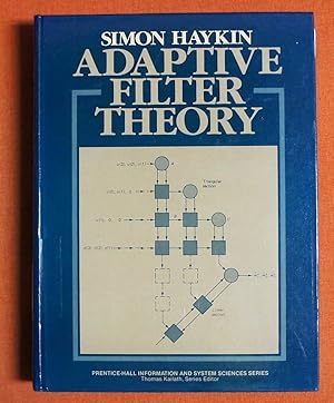 Seller image for Adaptive filter theory (Prentice-Hall information and system sciences series) for sale by GuthrieBooks