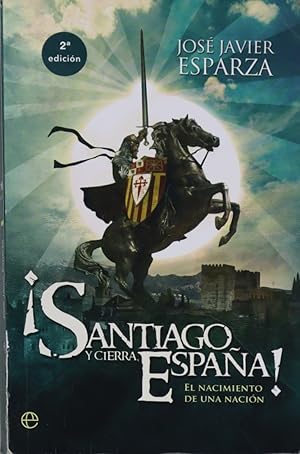 Imagen del vendedor de Santiago y cierra, Espaa! : el nacimiento de una nacin a la venta por Librera Alonso Quijano