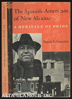 Image du vendeur pour THE SPANISH-AMERICANS OF NEW MEXICO; A Heritage of Pride mis en vente par Alta-Glamour Inc.