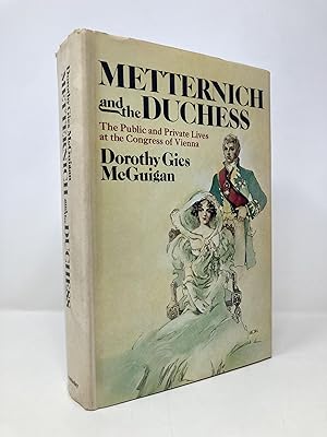 Bild des Verkufers fr Metternich and the Duchess: The Public and Private Lives at the Congress of Vienna zum Verkauf von Southampton Books