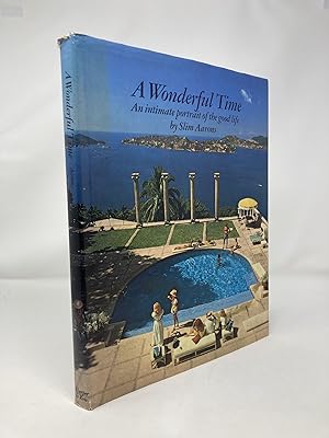 Seller image for A Wonderful Time: An Intimate Portrait of the Good Life for sale by Southampton Books