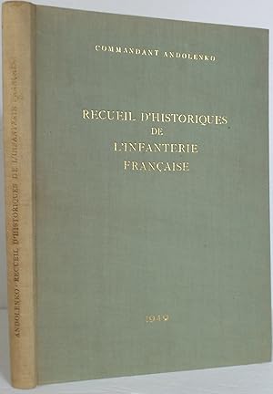 Recueil d'Historiques de l'Infanterie Française [Signed]