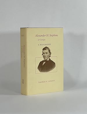 ALEXANDER H. STEPHENS OF GEORGIA: A BIOGRAPHY