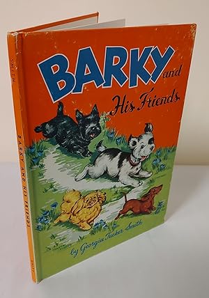 Seller image for Barky and His Friends; stories in rhymed prose for sale by Waysidebooks