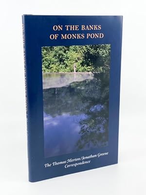 On the Banks of Monks Pond: The Thomas Merton/Jonathan Greene Correspondence