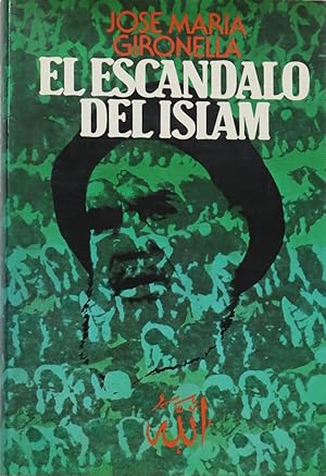 Imagen del vendedor de El escndalo del Islam a la venta por Librera Alonso Quijano