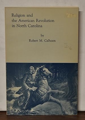 Imagen del vendedor de Religion and the American Revolution in North Carolina a la venta por Cat's Cradle Books