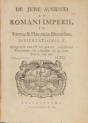 De Jure Augusti Et Romani Imperii, In Parmae & Placentiae Ducatibus.