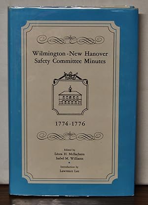 Seller image for Wilmington-New Hanover Safety Committee Minutes 1774-1776 for sale by Cat's Cradle Books