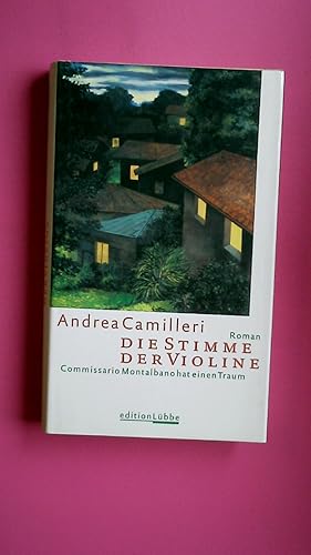 Bild des Verkufers fr DIE STIMME DER VIOLINE. Commissario Montalbano hat einen Traum ; Roman zum Verkauf von Butterfly Books GmbH & Co. KG