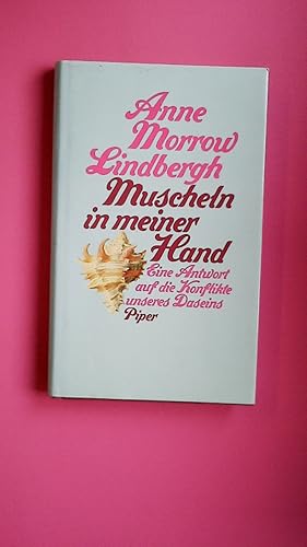 Bild des Verkufers fr MUSCHELN IN MEINER HAND. eine Antwort auf die Konflikte unseres Daseins zum Verkauf von Butterfly Books GmbH & Co. KG
