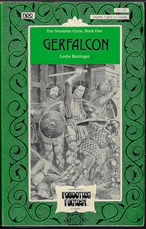 Seller image for GERFALCON; The Neustrian Cycle, Book One; A Newcastle Forgotten Fantasy Classic Volume VII for sale by Books from the Crypt