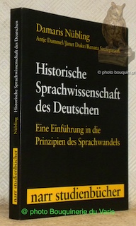 Seller image for Historische Sprachwissenschaft des Deutschen. Eine Einfhrung in die Prinzipien des Sprachwandels. for sale by Bouquinerie du Varis