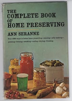 Immagine del venditore per The Complete Book of Home Preserving venduto da Turn-The-Page Books