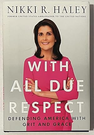 Imagen del vendedor de With All Due Respect: Defending America With Grit And Grace a la venta por Courtside Books