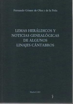 Bild des Verkufers fr LEMAS HERLDICOS Y NOTICIAS GENEALGICAS DE ALGUNOS LINAJES CNTABROS. zum Verkauf von Books Never Die