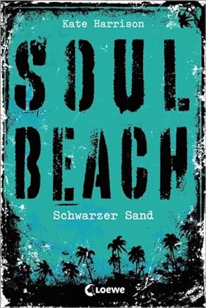 Seller image for Schwarzer Sand. Soul Beach. Band 2. Alter: ab 13 Jahren. for sale by A43 Kulturgut