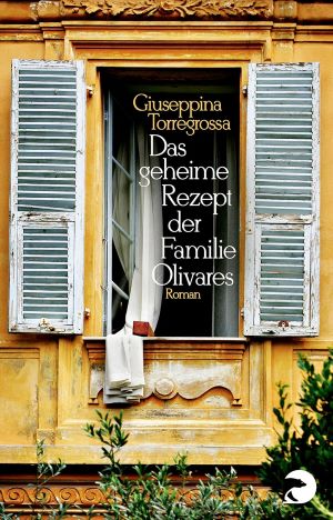 Imagen del vendedor de Das geheime Rezept der Familie Olivares: Roman a la venta por Gabis Bcherlager