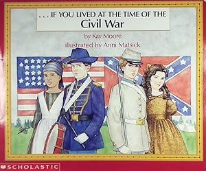 Seller image for If You Lived At The Time Of The Civil War for sale by Kayleighbug Books, IOBA