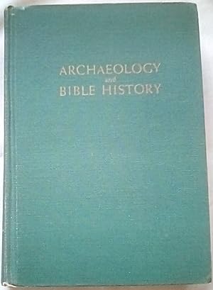 Seller image for Archaeology and Bible History for sale by P Peterson Bookseller
