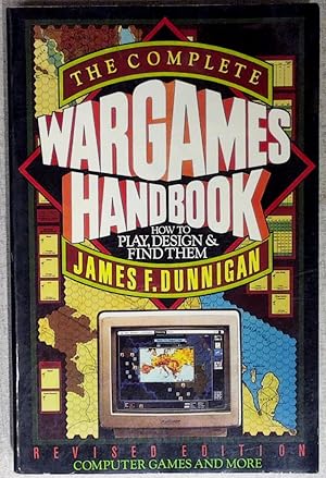 Immagine del venditore per The Complete Wargames Handbook: How to Play, Design, and Find Them venduto da Drew