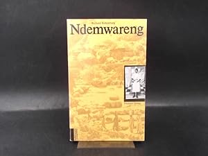 Seller image for Ndemwareng. Wirtschaft und Gesellschaft in den Morobergen. for sale by Antiquariat Kelifer
