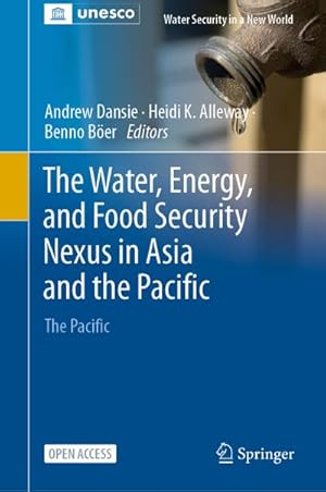 Bild des Verkufers fr The Water, Energy, and Food Security Nexus in Asia and the Pacific zum Verkauf von BuchWeltWeit Ludwig Meier e.K.