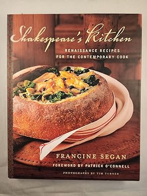 Seller image for Shakespeare's Kitchen: Renaissance Recipes for the Contemporary Cook for sale by WellRead Books A.B.A.A.