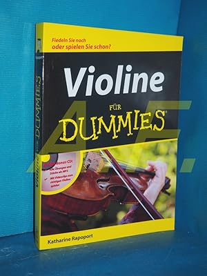 Bild des Verkufers fr Violine fr Dummies : [auf der Bonus-CD: alle bungen und Stcke als MP3 , mit Videoclips zum richtigen Violine spielen]. bers. aus dem Amerikan. von Alfons Winkelmann zum Verkauf von Antiquarische Fundgrube e.U.