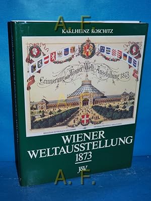 Bild des Verkufers fr Wiener Weltausstellung 1873. zum Verkauf von Antiquarische Fundgrube e.U.