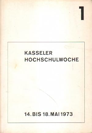 1. Kasseler Hochschulwoche, 14. bis 18. Mai 1973.