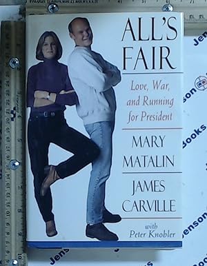Seller image for All's Fair: Love, War, and Running for President for sale by Jenson Books Inc