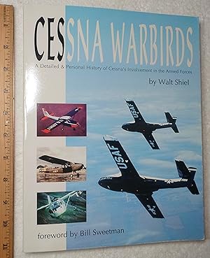 Immagine del venditore per Cessna Warbirds: A Detailed and Personal History of Cessna's Involvement in the Armed Forces venduto da Dilly Dally