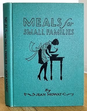 Seller image for MEALS FOR SMALL FAMILIES for sale by MARIE BOTTINI, BOOKSELLER