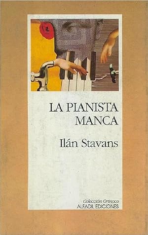 Imagen del vendedor de La Pianista Manca (Coleccin Orinoco) (Spanish Edition) a la venta por Librairie Cayenne