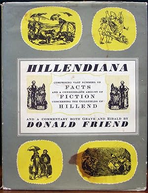 HILLENDIANA. Comprising vast numbers of facts and a considerable amount of fiction concerning the...