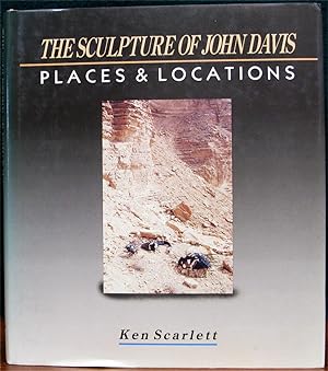 Immagine del venditore per THE SCULPTURE OF JOHN DAVIS. Places & Locations. venduto da The Antique Bookshop & Curios (ANZAAB)