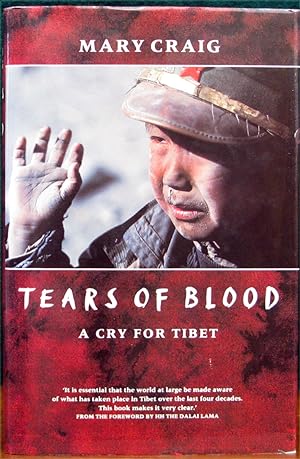 Seller image for TEARS OF BLOOD. A Cry for Tibet.# for sale by The Antique Bookshop & Curios (ANZAAB)