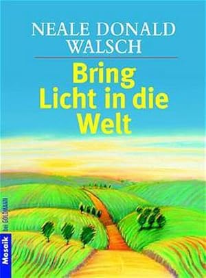 Bild des Verkufers fr Bring Licht in die Welt zum Verkauf von Wegmann1855