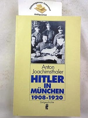 Bild des Verkufers fr Hitler in Mnchen : 1908 - 1920. Ullstein ; Nr. 33152. zum Verkauf von Chiemgauer Internet Antiquariat GbR